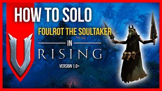 V Rising Solo Boss Guide - Foulrot the Soultaker