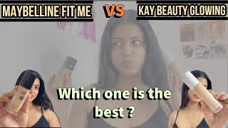 KAY BEAUTY VS MAYBELLINE FIT ME | WHICH ONE IS THE BEST ? BEST FOUNDATION for Indian Skin tone |