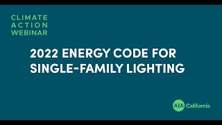 2022 Energy Code for Single-family Lighting