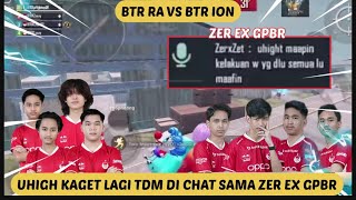 ZER EX GPBR CLAN MINTA MAAF KE UHIGH KARENA PAKE CHEAT | SENGIT TDM BTR RA VS BTR ION