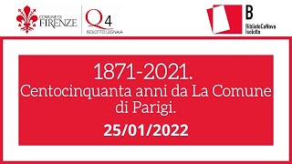 1871-2021. Centocinquanta anni da La Comune di Parigi.