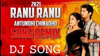 || ranu ranu antundhi chinnadho || plz subscribe || dj songs ||