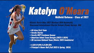 Katelyn O'Meara, Girls Lacrosse, Class of 2027, Summer 2024 Highlights