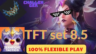 Tft | 100% Flexible play | set 8.5 | ♪ part 9