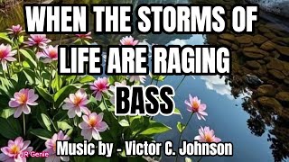 When the Storms of Life are Raging (Stand By Me) / BASS / Music by - Victor C. Johnson