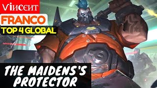 The Maidens's Protector [Top 4 Global Franco] | ѵiиcєит Franco Gameplay And Build #1 Mobile Legend