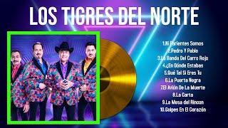 Greatest Hits Los Tigres del Norte álbum completo 2024 ~ Mejores artistas para escuchar 2024