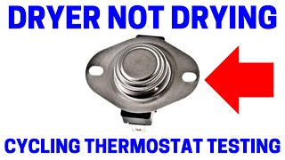 Gas Dryer Not Drying - How To Test The Cycling Thermostat In Seconds!