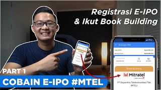 TUTORIAL CARA BELI SAHAM E-IPO DARI BOOK BUILDING | Part 1 Cobain E-IPO | Saham MTEL