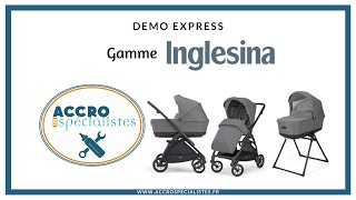 Gamme poussette Inglesina : Aptica, Electa, Quid 2 et Maior