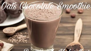 Healthy Smoothie | Oats Chocolate Smoothie | 🧋 | Diet recipe | Sujal Foods