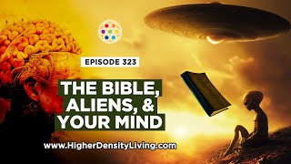 Is the Bible Alien Propaganda? | Open Source Tech & Power of Thought (w/ Alexander McCaig)