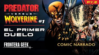 PREDATOR VS WOLVERINE #1 [Parte 2] (Marvel 2023) - Comic Narrado,  Historia Wolverine VS Depredador