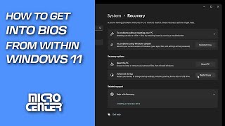 How To Get Into BIOS From Within Windows 11 | Micro Center Tech Support