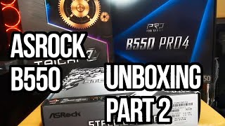 B550 ASRock Motherboard Unboxing and Impressions Part 2