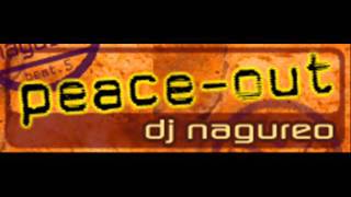 dj nagureo - peace-out (HQ)