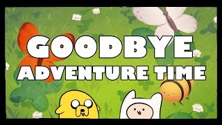 Goodbye, Adventure Time.