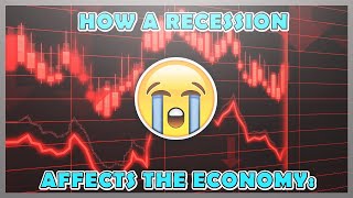 Recession Explained | The Effects Of A Recession On The Economy