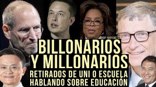 Billionarios que Retiraron Universidad o Abandono la Escuela, Sobre Educación. Elon Musk, Steve Jobs