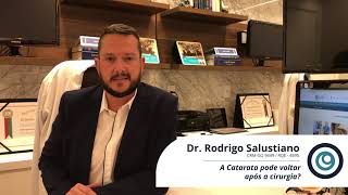 A Catarata pode voltar após a cirurgia? - Dr  Rodrigo Salustiano