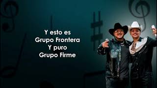 Grupo Frontera, Grupo Firme - EL AMOR DE SU VIDA (Letra)