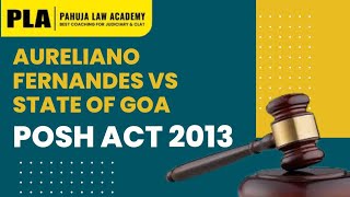 Latest Judgment 2023: Aureliano Fernandes vs State Of Goa | POSH Act 2013 |PLA