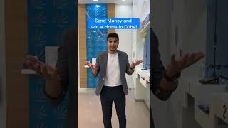 Send money & win a Home in Dubai #shorts