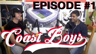 The Coast Boys Podcast | From Fort Bragg with Love | Ep. 1