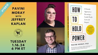 How to Hold Power: Pavini Moray in conversation with Jeffrey Kaplan | Malaprop's Presents