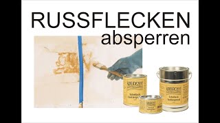 Russflecken, Rostflecken, Nikotin und Teerflecken absperren und durchschlagen verhindern, renovieren