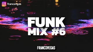 FUNK MIX 2023 | Edicion Perreo | Vol. 6 | Franco Vegas