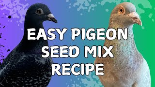 Whip Up A Delicious Pigeon Seed Mix With This Easy Recipe!