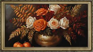 FRAMED TV ART RUSTIC FALL FLORALS 4K AUTUMN SCREENSAVER FRAME TV HACK FREE COZY DECOR BACKGROUND