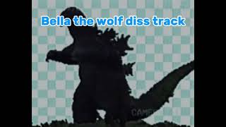 Bella the wolf diss track