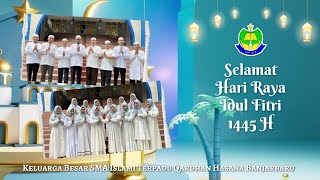 Ucapan Selamat Hari Raya Idul Fitri 1445 H - SMA Islami Terpadu Qardhan Hasana Banjarbaru