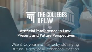 AI in Law: Wile E. Coyote and the Rocky, Stupefying, Future-Is-Now of AI-Enhanced Litigation