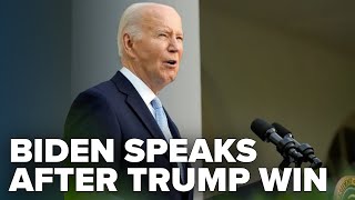 Biden speaks after Trump's win