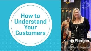 How to Understand Your Customers