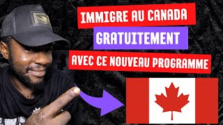 PARTIE 2 ! NOUVEAU PROGRAMME GRATUIT D'IMMIGRATION CANADA 2024 AVEC +5000 INVITATIONS EN 2 SEMAINES