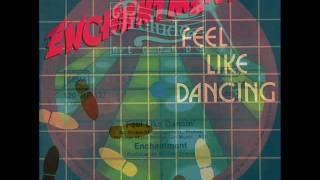 ENCHANTMENT feel like dancing (instrumental) 1985