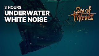 🎧 Underwater White Noise 🎧 ASMR White Noise | Sea of Thieves