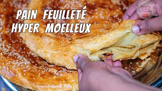 Comment obtenir un pain feuilleté moelleux incroyable !