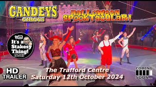 Gandeys Halloween Spooktacular Circus at The Trafford Centre October 2024 #itsastakesything