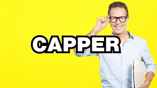 Capper - meaning | What does Capper mean? Slang definition