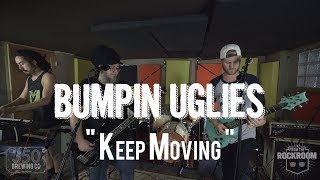 Bumpin Uglies - "Keep Moving" Live! from The Rock Room