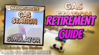 Roblox - Gas Station Simulator Retirement Guide!