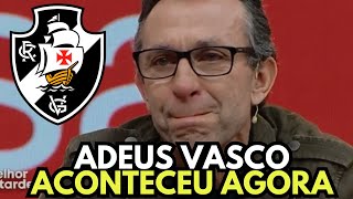 SAIU AGORA! FOI EMBORA DO GIGANTE! SAÍDA ENCAMINHADA! NOTÍCIAS DO VASCO