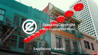 'Awake' by @Sappheiros    🇨🇳 Chinese Electronic Music No Copyright