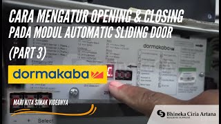 Cara mengatur Opening dan  Closing , pada modul Automatic Sliding door ( Part 3 )#diy  #tutorial