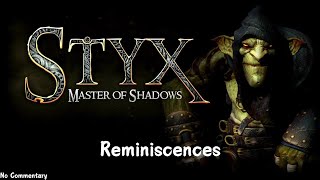 Styx: Master of Shadows - [Collectables Walkthrough] - Reminiscences